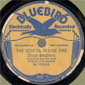 Dixon Brothers - The School House Fire / Darling Do You Miss Me? flac album