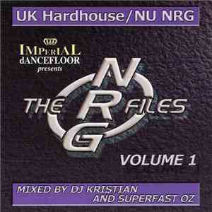 DJ Kristian And Superfast Oz - The NRG Files Volume 1 flac album