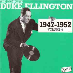 Duke Ellington - The Complete Duke Ellington 1947 - 1952 Volume 4 flac album