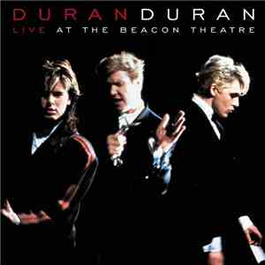 Duran Duran - Live At The Beacon Theatre flac album