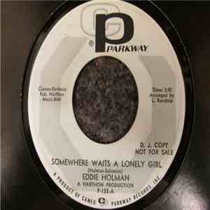 Eddie Holman - Somewhere Waits A Lonely Girl / Stay Mine For Heaven Sake flac album