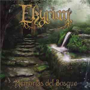 Ekyrian - Memorias Del Bosque flac album