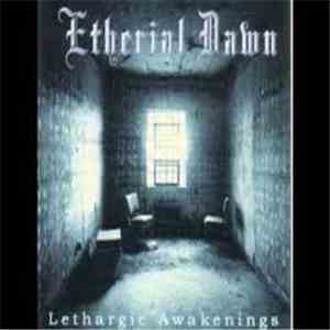 Etherial Dawn - Lethargic Awakenings flac album
