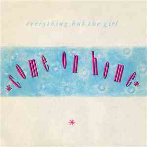 Everything But The Girl - Come On Home flac album