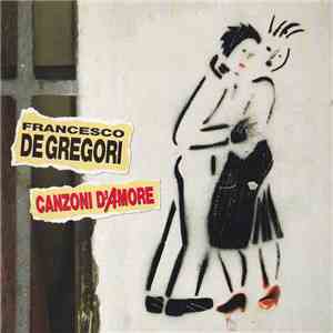 Francesco De Gregori - Canzoni D'Amore flac album