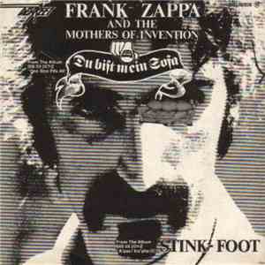 Frank Zappa And The Mothers Of Invention - Du Bist Mein Sofa / Stink-Foot flac album