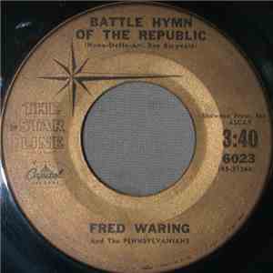 Fred Waring & The Pennsylvanians - Battle Hymn Of The Republic flac album