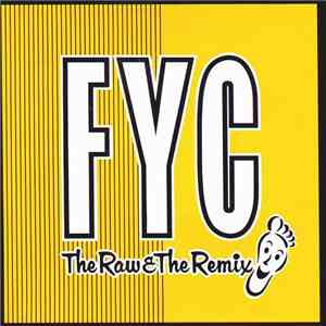 FYC - The Raw & The Remix flac album