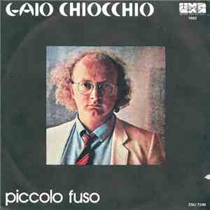 Gaio Chiocchio - Piccolo Fuso flac album