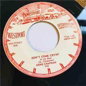 Gene Chapman - Don't Come Cryin' / Oklahoma Blues flac album