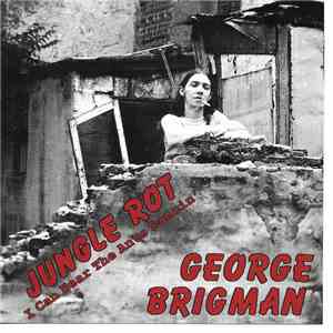 George Brigman - Jungle Rot / I Can Hear The Ants Dancin' flac album
