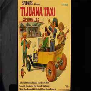 George Garabedian - Spudnuts Presents Tijuana Taxi flac album