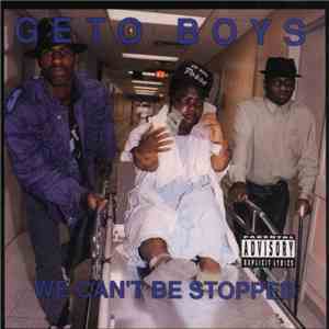 Geto Boys - We Can't Be Stopped flac album