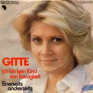 Gitte - Ich Bin Kein Kind Von Traurigkeit flac album