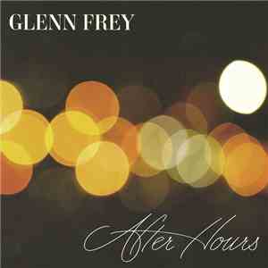 Glenn Frey - After Hours flac album