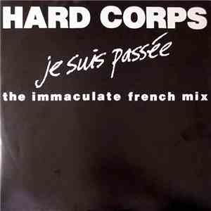 Hard Corps - Je Suis Passée flac album