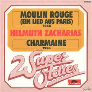 Helmut Zacharias - Moulin Rouge (Ein Lied Aus Paris) / Charmaine flac album