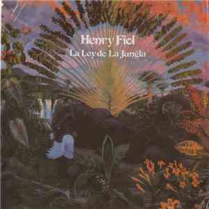 Henry Fiol - La Ley De La Jungla flac album