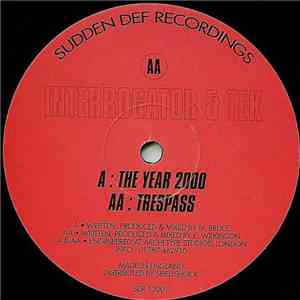 Interrogator & Tek  - The Year 2000 / Trespass flac album