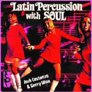 Jack Costanzo & Gerry Woo - Latin Percussion With Soul flac album