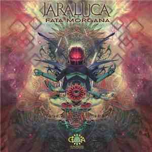 JaraLuca - Fata Morgana flac album