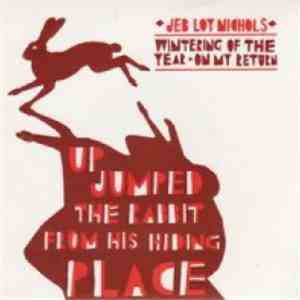 Jeb Loy Nichols - Wintering Of The Year / On My Return flac album