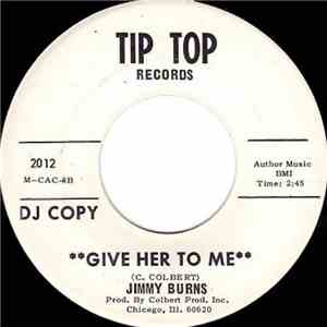 Jimmy Burns - Give Her To Me / Powerful Love flac album