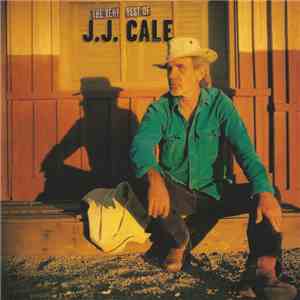 J.J. Cale - The Very Best Of J.J. Cale flac album