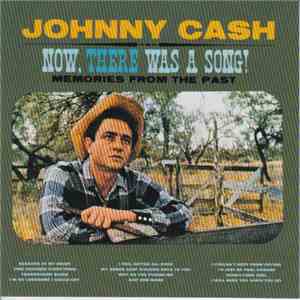 Johnny Cash - Now, There Was A Song! flac album