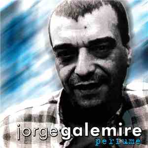 Jorge Galemire - Perfume flac album