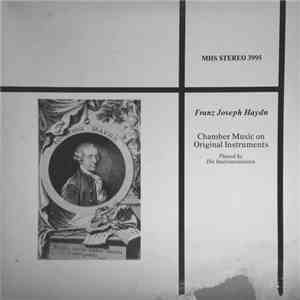 Joseph Haydn - Franz Joseph Haydn: Chamber Music on Original Instruments flac album
