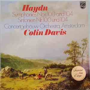 Joseph Haydn, Sir Colin Davis, Concertgebouw Orchestra, Amsterdam - Sinfonien Nr. 100 und 104 flac album