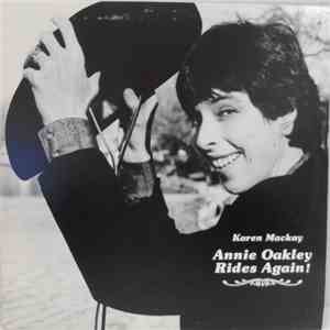 Karen Mackay - Annie Oakley Rides Again! flac album