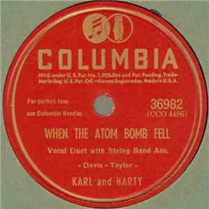 Karl And Harty - When The Atom Bomb Fell / Don't Let That Sweet Face Fool You flac album
