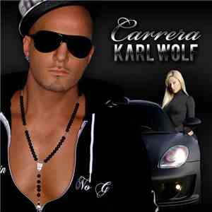Karl Wolf - Carrera (2009 Remix) flac album