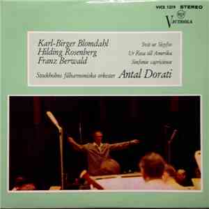 Karl-Birger Blomdahl - Hilding Rosenberg - Franz Berwald / Stockholms Filharmoniska Orkester, Antal Dorati - Karl-Birger Blomdahl: Svit Ur Sisyfos - Hilding Rosenberg: Ur Resa Till Amerika - Franz Berwald: Sinfonie Capricieuse flac album