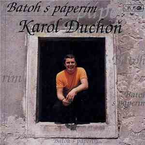 Karol Duchoň - Batoh S Páperím flac album