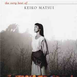 Keiko Matsui - The Very Best Of Keiko Matsui flac album