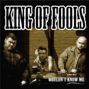 King Of Fools  - Wouldn't Know Me flac album