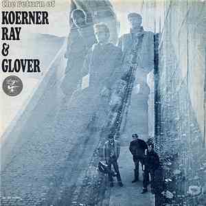 Koerner, Ray & Glover - The Return Of Koerner, Ray & Glover flac album