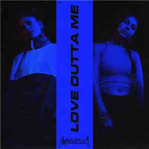 Krewella - Love Outta Me flac album