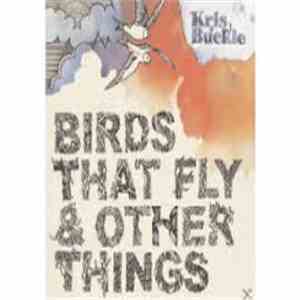 Kris Buckle - Birds That Fly & Other Things flac album