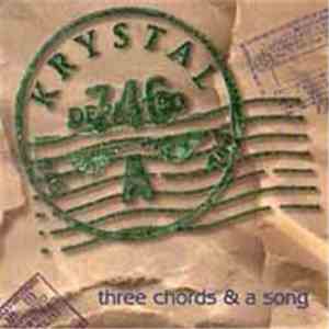 Krystal  - Three Chords And A Song flac album