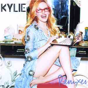 Kylie Minogue - I Was Gonna Cancel (Remixes) flac album