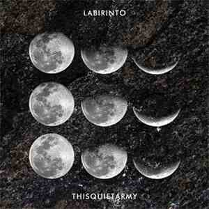Labirinto  / thisquietarmy - Labirinto / Thisquietarmy flac album