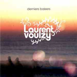 Laurent Voulzy - Derniers Baisers flac album