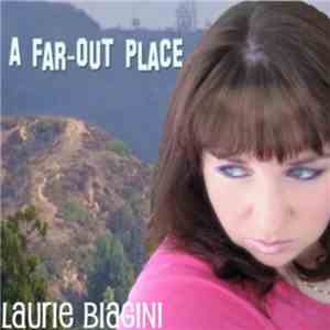 Laurie Biagini - A Far-Out Place flac album