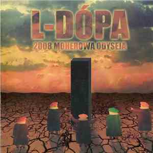 L-Dópa - 2008: Moherowa Odyseja flac album