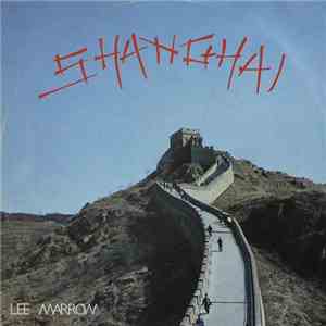 Lee Marrow - Shanghai flac album