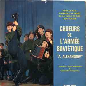 Les Chœurs De L'Armée Soviétique - Pour La Paix / Bon Voyage / Tchapaiev, Le Héros / De La Volga Au Don flac album